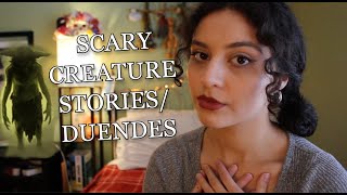 Sharing Scary Creature and Duende Stories  Paranormal Storytime [upl. by Lightfoot]