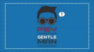 PSY  Gentleman traduction des paroles en français  clip [upl. by Shell]