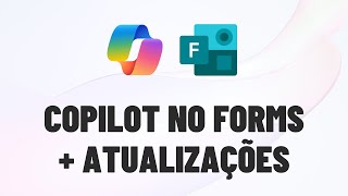 Copilot no Forms  Atualizações [upl. by Macey]