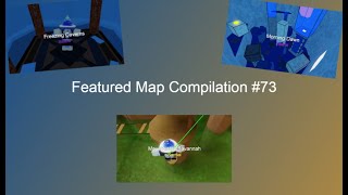 Featured Map Compilation 73  Flood Escape 2 [upl. by Olimreh456]