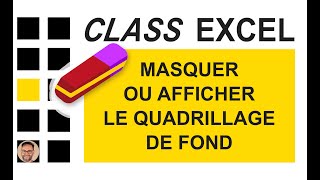 EXCEL  MASQUER OU AFFICHER LE QUADRILLAGE DE FOND [upl. by Maiah819]