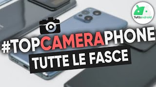 I MIGLIORI smartphone per FOTOCAMERA 2022 tutte le fasce di prezzo [upl. by Phyllis]