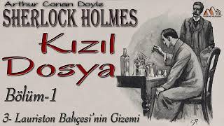 Sherlock Holmes  Kızıl Dosya 1 Bölüm Kısım 37 Sesli Kitap [upl. by Nayb]