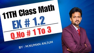 11th class math chapter 1  1st year math exercise 12 question number 1 to 3 [upl. by Trabue]