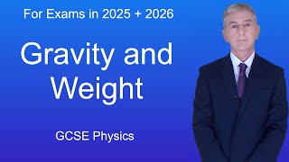 GCSE Physics Revision quotGravity and Weightquot [upl. by Esor]