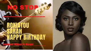 ROKIATOU  SARAH instru  HAPPY BIRTHDAY  Sahlomon Makasi Ya Mungu del grupo FLAMA BQUILLA [upl. by Tigdirb18]