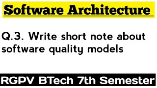 Write short note about software quality models  Software Architecture [upl. by Atalya]