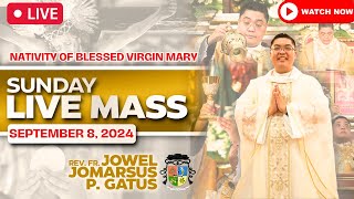 SUNDAY FILIPINO LIVE MASS TODAY II NATIVITY OF BLESSED MARY II SEPTEMBER 8 2024 II FR JOWEL GATUS [upl. by Dnalro]