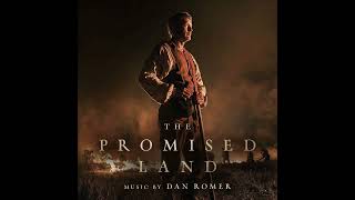 The Promised Land  Original Motion Picture Soundtrack [upl. by Essiralc]