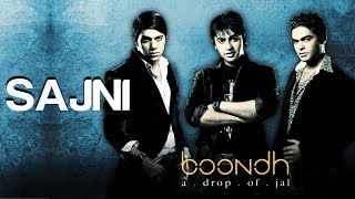 Sajni  Official Video Song  Boondh A Drop of Jal  Jal  The Band [upl. by Shelburne]