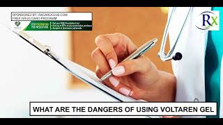 What Are The Dangers Of Using Voltaren Gel [upl. by Frodin402]