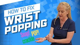 Fix Wrist Popping to Avoid Arthritis [upl. by Liederman]