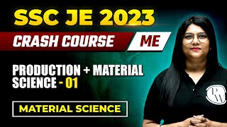 SSC JE 2023  Production amp Material Science 01  Material Science  Mechanical Engineering [upl. by Fauman]