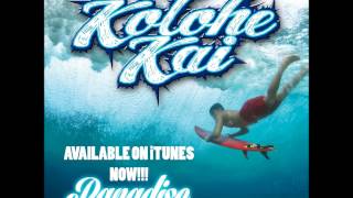 Kolohe Kai  Paradise Official Audio [upl. by Odnamra]