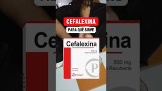 Cefalexina para qué sirve farmacologia medicina medicamentos farmacia farmaceuticos [upl. by Netsreik]