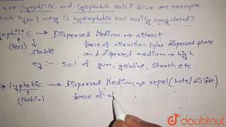 What are lyophilic and lyophobic solsGive one example of each type  Why is hydrophobic sol [upl. by Jervis]