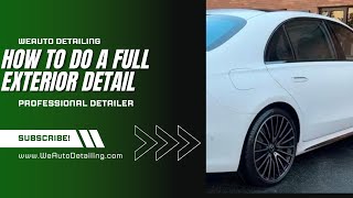 How To Do A Full Exterior Detail [upl. by Bellis41]