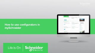 How to Use Configurators in mySchneider  Schneider Electric Support [upl. by Nalepka]