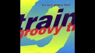 The Farm  Groovy Train Ade Laugee Remix [upl. by Aneehs]