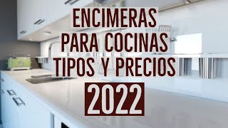 ✅TIPOS de ENCIMERAS y CÓMO ELEGIR la IDEAL para nuestras COCINAS en 2024 [upl. by Rosenstein]