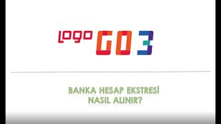 Logo Go3  Banka Hesap Ekstresi [upl. by Sivam]