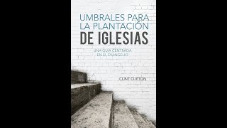 Clase de Misiones Umbrales para la Plantación de Iglesias Introducción [upl. by Haggai]