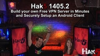 Hak5 14052 Build Your Own a Free VPN Server in Minutes and Securely Setup Android Client [upl. by Anatollo635]