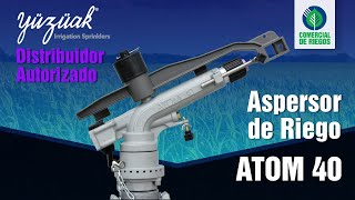 ASPERSORES Y CAÑONES DE RIEGO  Irrigación  YUZUAK  Atom 40 🌀  Riego por Aspersión  Accesorios [upl. by Yniattirb]