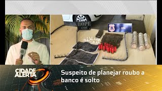 Suspeito de planejar roubo a banco é solto [upl. by Anrat954]