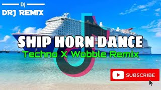 Ship Horn Dance Techno x Wobble Remix  DRJ Remix  2k24 [upl. by Scribner]