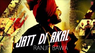 quotJatt Di Akalquot Ranjit Bawa Full Song Muzical Doctorz  PanjAab [upl. by Eelsha449]