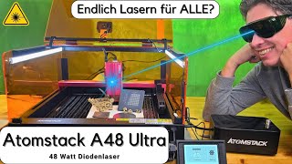 Atomstack A48 Ultra  stark kompakt sicher  dein erster Laser [upl. by Anole556]