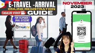 E Travel Arrival Updates November 2023  Online Registration Guide for Filipinos OFW amp Dual Citizen [upl. by Hairahcaz]