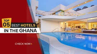 TOP 5 LUXURIOUS HOTELS IN GHANA [upl. by Kuo]