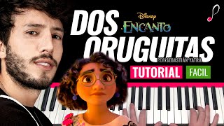 Como tocar quotDos oruguitasquotSebastián Yatra  Soundtrack quotEncantoquot Disney Piano tutorial [upl. by Farl684]