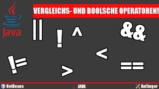 Java Operatoren für Vergleiche und Boolsche Operatoren  Java Programmieren lernen Deutsch 003 [upl. by Piggy822]