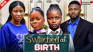 Switched At Birth  Maurice Sam Sonia Uche Uchechi Treasure Dera Osadebe  A Nigerian Movie [upl. by Ennahgiel]