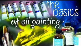 The Basics of Oil Painting [upl. by Donough]