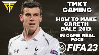 FIFA 23  How To Make Gareth Bale 2013  In Game Real Face [upl. by Nylirrehs]