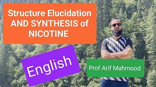 Structura elucidation and synthesis of NICOTINE  ENGLISH LANGUAGE  Alkaloids str and synthesis [upl. by Arihsaj]