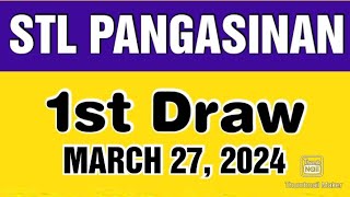 STL PANGASINAN RESULT TODAY 1ST DRAW MARCH 27 2024 12PM [upl. by Elesig412]