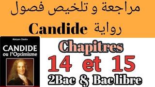 Candide ou LOptimismechapitre 14 et 15 تلخيص مع الشرح résumé2 bac et bac libre كنديدVoltaire [upl. by Ayad]