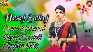 New Santali Traditional songs New Santali Traditional songs hesej sekej sari saharai 202470k new [upl. by Aylmer468]