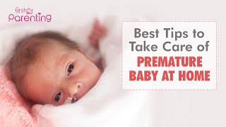 How to Take Care of Your Premature Baby at Home 10 Best Tips [upl. by Milson]