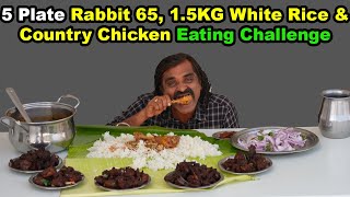 15 KG White Rice with Country Chicken 5 Plate Rabbit 65 Eating Challenge  Saapattu Raman [upl. by Eelan]