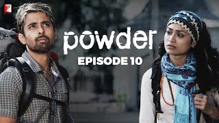 Powder  Full Episode 10  TV Series [upl. by Harpole]