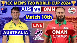 Australia vs Oman 10th Match  AUS vs OMA 10th T20 Live Score amp Commentary World Cup 2024 [upl. by Jess200]