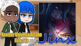 Arcane another universe React to Jinx  Gacha Club  Full Video [upl. by Assi972]