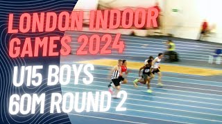 London Indoor Games 2024 60M U15 BOYS R2 LEE VALLEY 280124 [upl. by Lodnar]