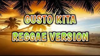 GUSTO KITA  REGGAE REMIX  DJ SOYMIX [upl. by Noirb247]